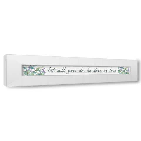 All You Do White Modern Wood Framed Art Print by Kimberly, Allen