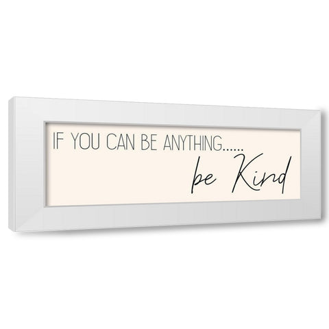 Be Kind White Modern Wood Framed Art Print by Kimberly, Allen