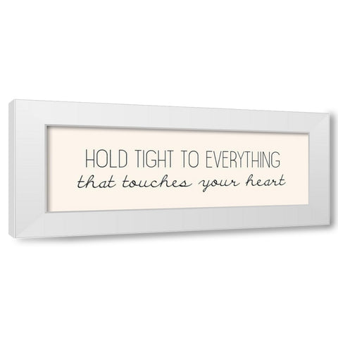Hold Tight White Modern Wood Framed Art Print by Kimberly, Allen