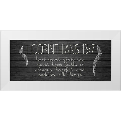 I Corinthians 13 7 White Modern Wood Framed Art Print by Kimberly, Allen
