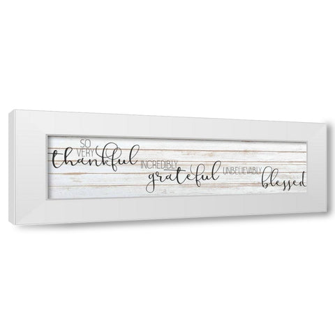 So Very Thankful White Modern Wood Framed Art Print by Kimberly, Allen