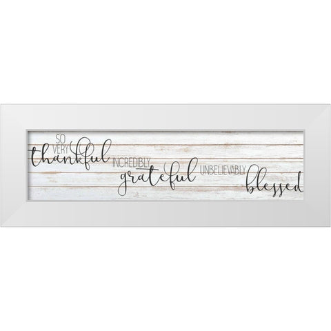 So Very Thankful White Modern Wood Framed Art Print by Kimberly, Allen
