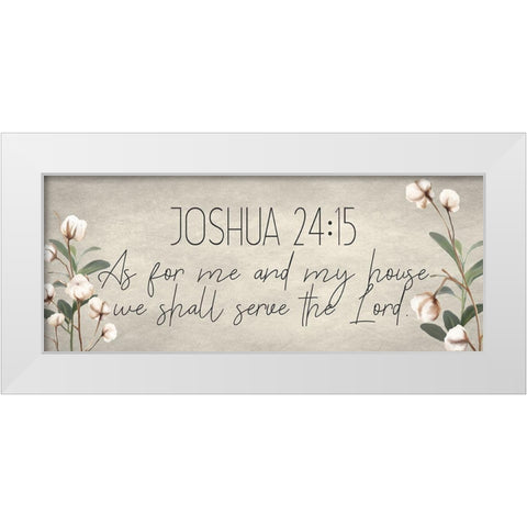 Joshua 24 15 Cotton White Modern Wood Framed Art Print by Kimberly, Allen