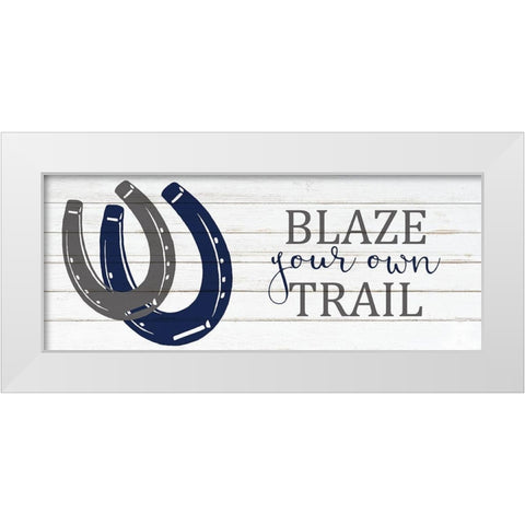 Blaze Your Own White Modern Wood Framed Art Print by Kimberly, Allen