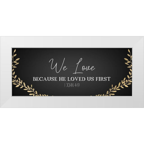We Love Panel White Modern Wood Framed Art Print by Kimberly, Allen