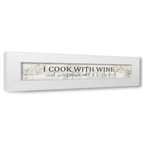 I Cook With White Modern Wood Framed Art Print by Kimberly, Allen