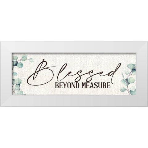 Blessed Beyond Measure White Modern Wood Framed Art Print by Allen, Kimberly
