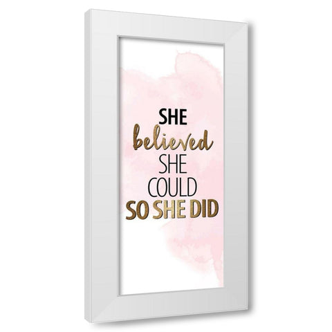 She Believed 6 White Modern Wood Framed Art Print by Allen, Kimberly