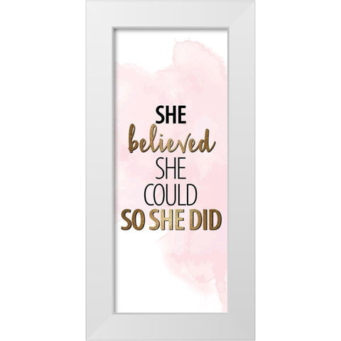 She Believed 6 White Modern Wood Framed Art Print by Allen, Kimberly