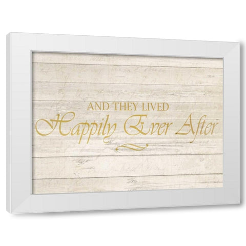 Happily Ever After White Modern Wood Framed Art Print by Allen, Kimberly