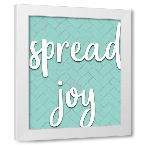 Spread Joy White Modern Wood Framed Art Print by Kimberly, Allen
