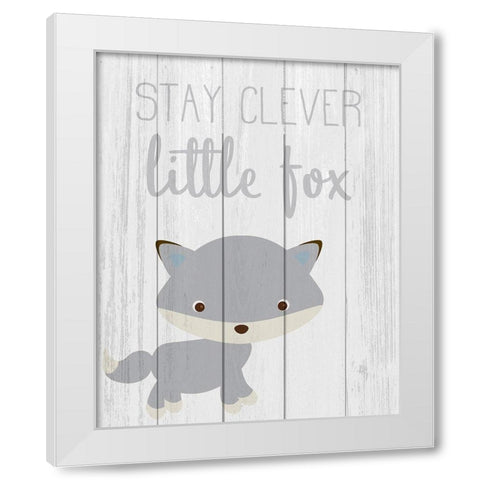 Stay Clever White Modern Wood Framed Art Print by Kimberly, Allen