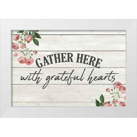 With Grateful Hearts White Modern Wood Framed Art Print by Kimberly, Allen