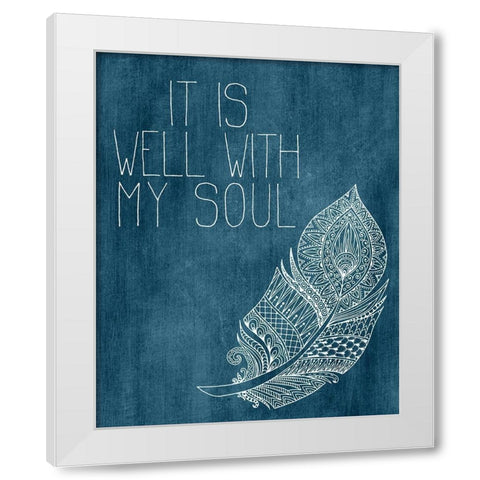 It is Well with my Soul White Modern Wood Framed Art Print by Kimberly, Allen