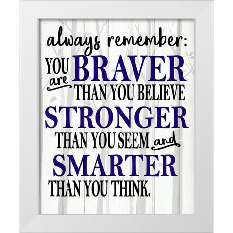 Always Remember White Modern Wood Framed Art Print by Kimberly, Allen