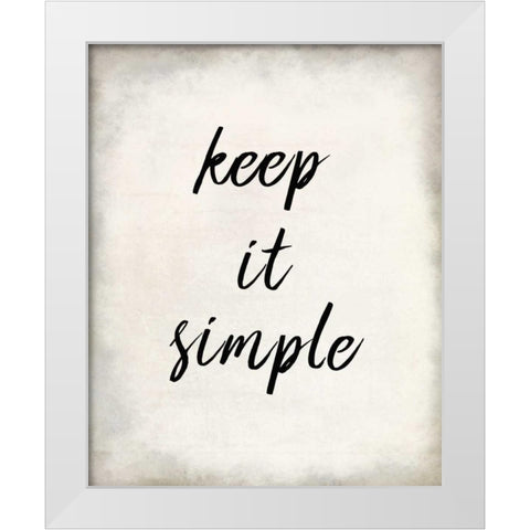 Keep it Simple White Modern Wood Framed Art Print by Allen, Kimberly