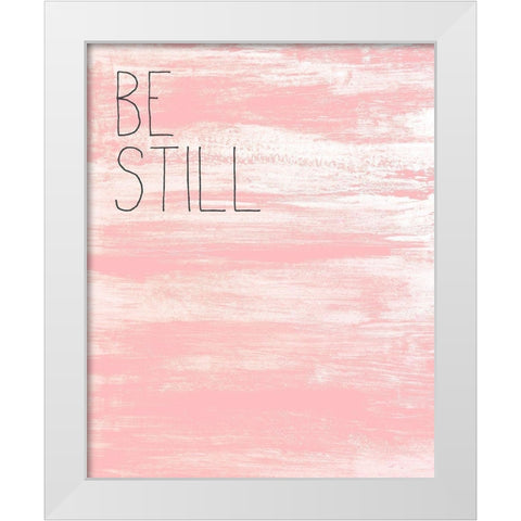 Be Still 1 White Modern Wood Framed Art Print by Kimberly, Allen