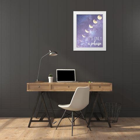 Its only a Phase White Modern Wood Framed Art Print by Kimberly, Allen