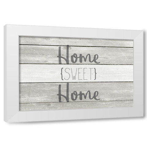 Home Sweet Home White Modern Wood Framed Art Print by Kimberly, Allen