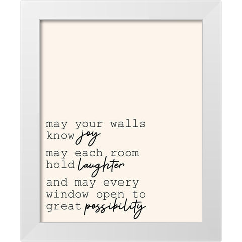 May You White Modern Wood Framed Art Print by Kimberly, Allen