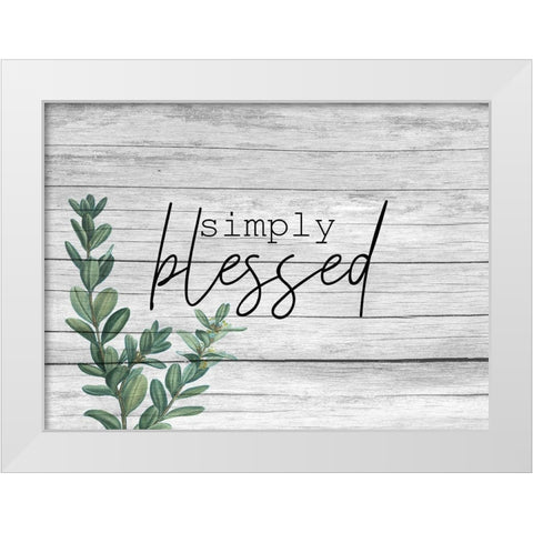 Simply Blessed White Modern Wood Framed Art Print by Kimberly, Allen