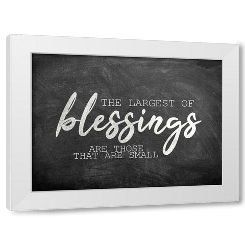 The Largest of Blessings White Modern Wood Framed Art Print by Kimberly, Allen