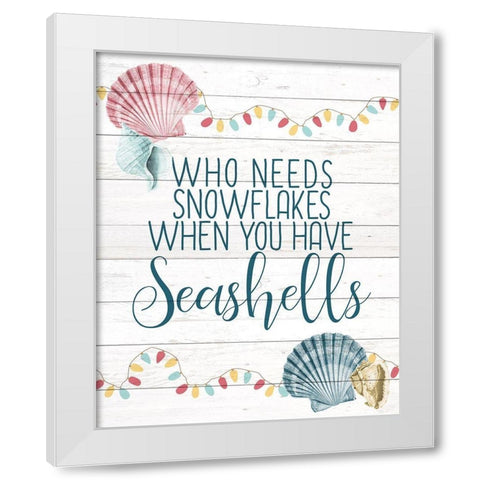 Have Seashells White Modern Wood Framed Art Print by Kimberly, Allen