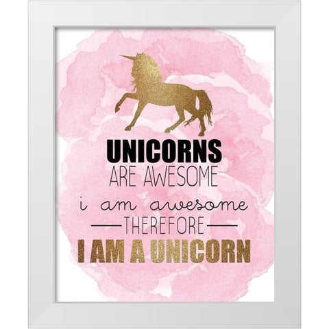 Therefore I Am A Unicorn White Modern Wood Framed Art Print by Kimberly, Allen