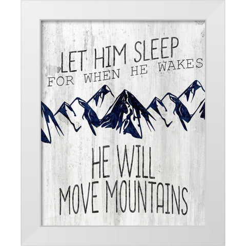 Let Him Move White Modern Wood Framed Art Print by Kimberly, Allen