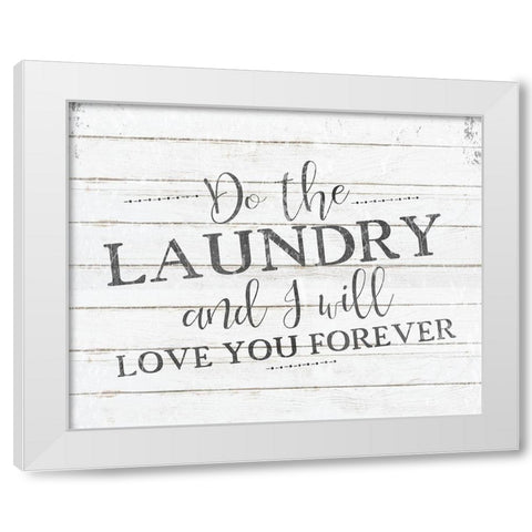 I Will Love You White Modern Wood Framed Art Print by Kimberly, Allen