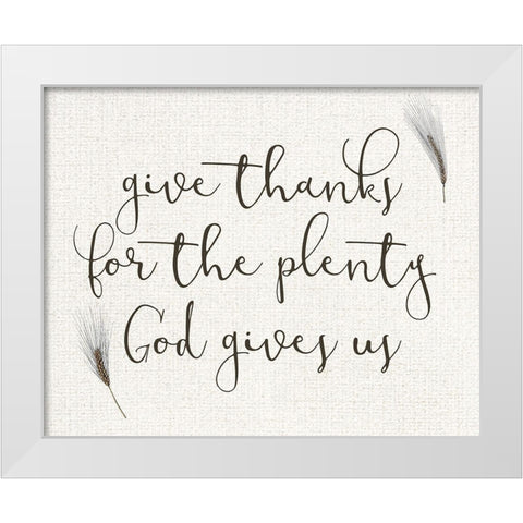 God Gives Us White Modern Wood Framed Art Print by Kimberly, Allen