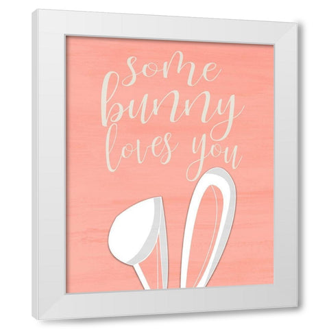 Some Bunny Loves You White Modern Wood Framed Art Print by Kimberly, Allen