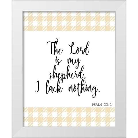I Lack Nothing White Modern Wood Framed Art Print by Kimberly, Allen