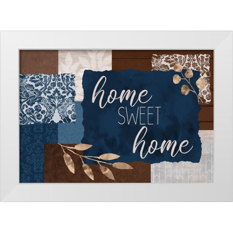 Home Sweet Home Blues White Modern Wood Framed Art Print by Kimberly, Allen