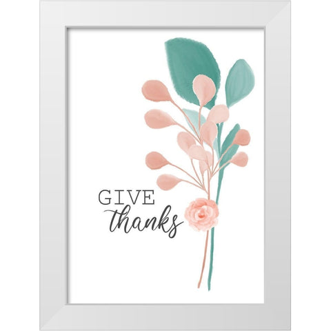 Give Thanks White Modern Wood Framed Art Print by Kimberly, Allen