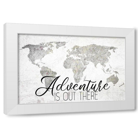 Adventure is out There White Modern Wood Framed Art Print by Kimberly, Allen