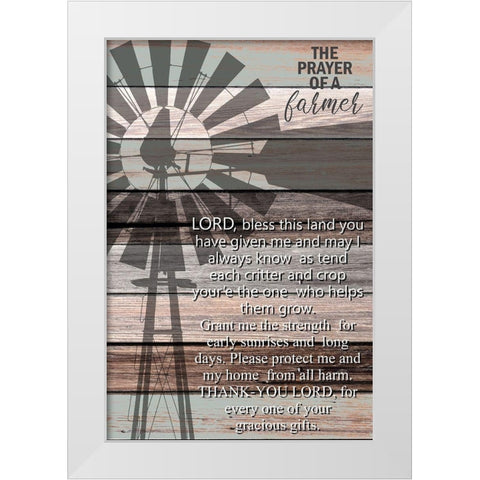 Prayer of A Farmer White Modern Wood Framed Art Print by Kimberly, Allen