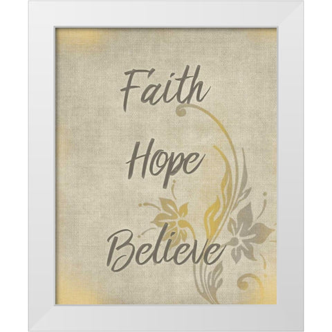 Faith Hope Believe White Modern Wood Framed Art Print by Allen, Kimberly