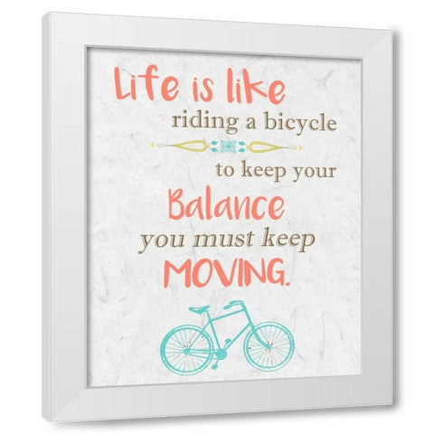 Life is Like Riding 3 White Modern Wood Framed Art Print by Allen, Kimberly