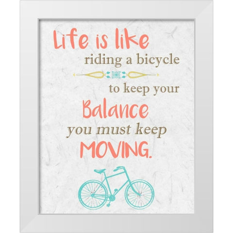 Life is Like Riding 3 White Modern Wood Framed Art Print by Allen, Kimberly