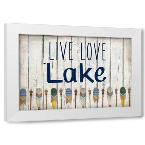 Live Love Lake White Modern Wood Framed Art Print by Kimberly, Allen