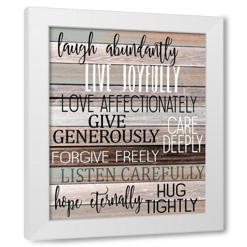 Laugh Abundantly White Modern Wood Framed Art Print by Kimberly, Allen