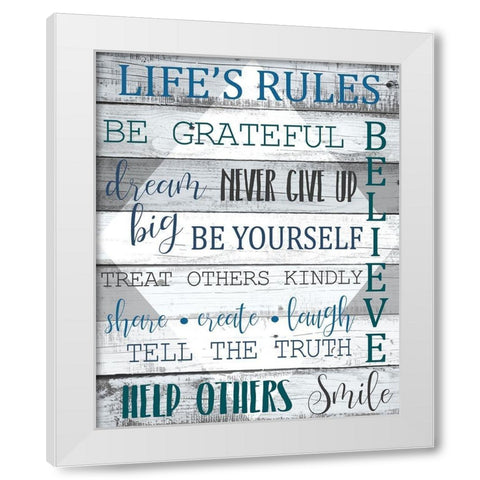 Lifes Rules White Modern Wood Framed Art Print by Kimberly, Allen