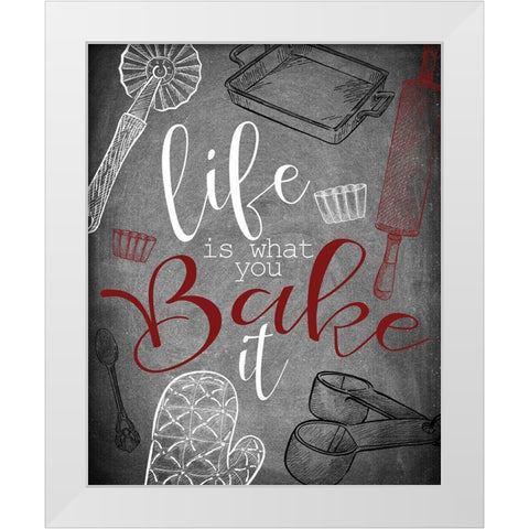 Life is What you Bake It red White Modern Wood Framed Art Print by Kimberly, Allen