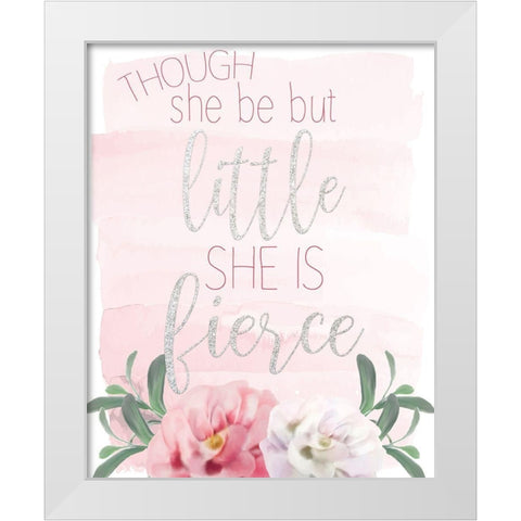She is Fierce White Modern Wood Framed Art Print by Kimberly, Allen