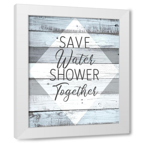 Save Water White Modern Wood Framed Art Print by Kimberly, Allen