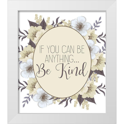 Be Kind White Modern Wood Framed Art Print by Kimberly, Allen