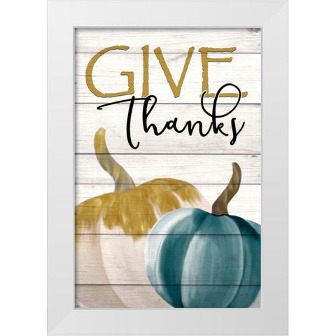 Give Thanks White Modern Wood Framed Art Print by Kimberly, Allen