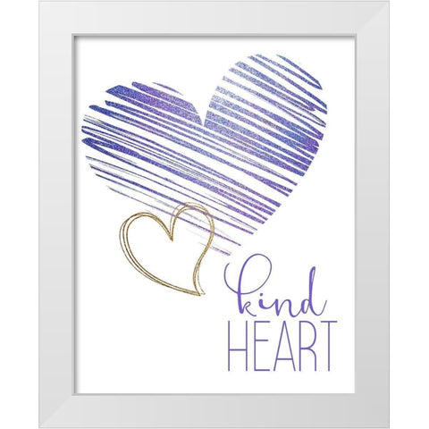 Kind Heart 1 White Modern Wood Framed Art Print by Allen, Kimberly