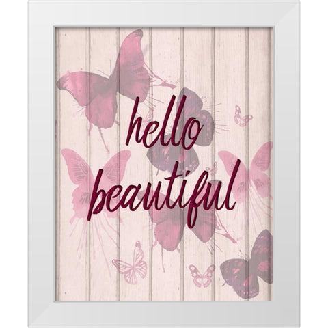 Hello Beautiful White Modern Wood Framed Art Print by Allen, Kimberly